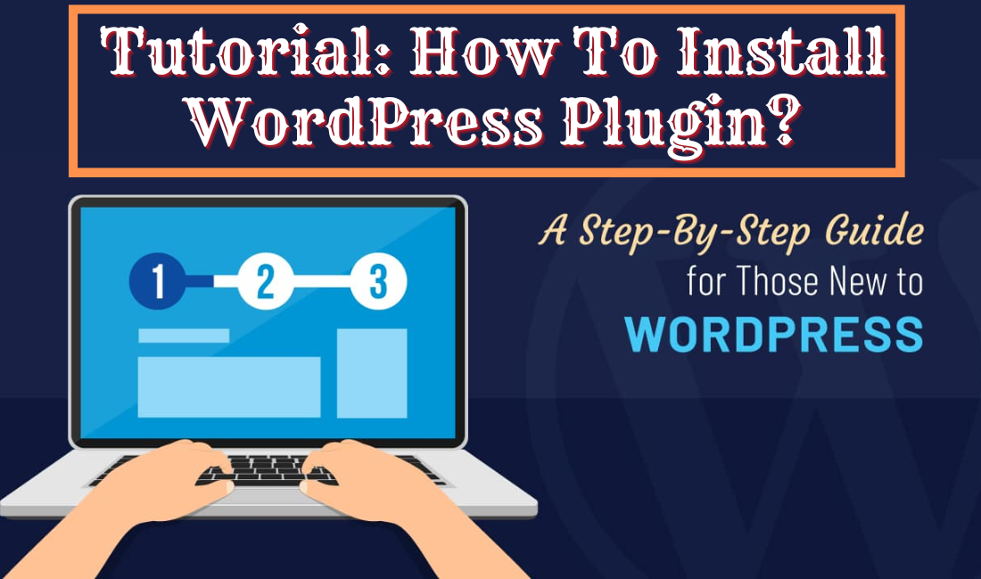 Tutorial How To Install WordPress Plugin
